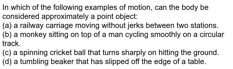 in-which-of-the-following-examples-of-motion-can-the-body-be-cons