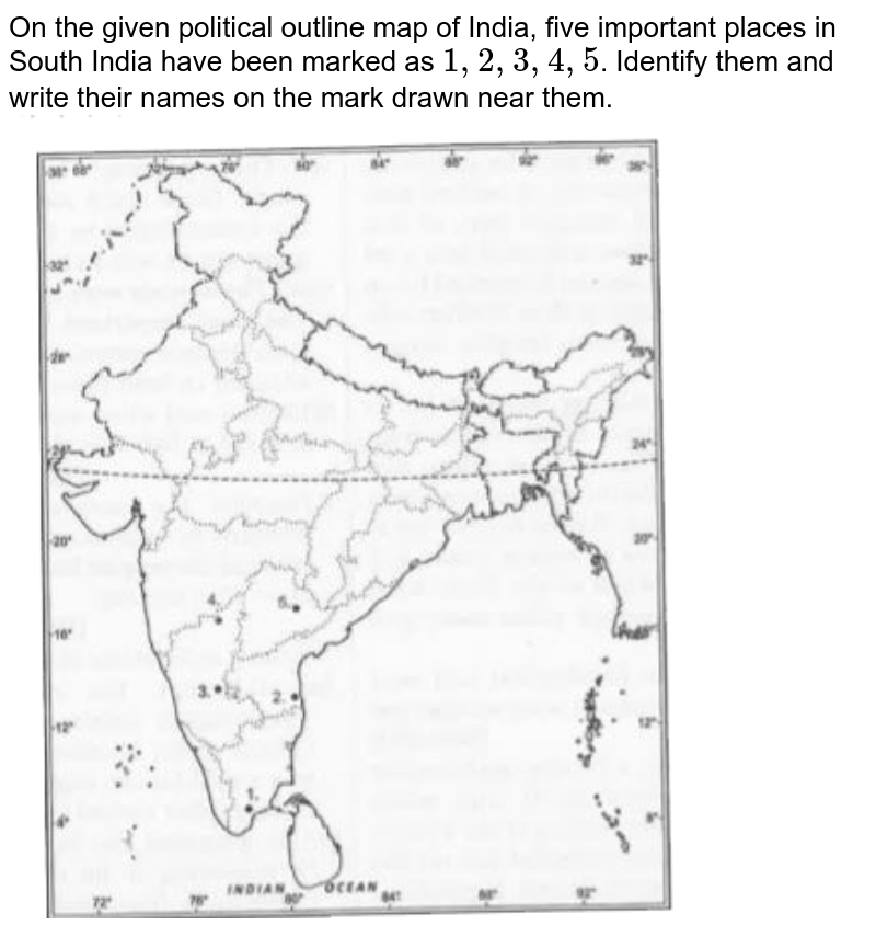 In The Given Outline Political Map Of India Five States Have Been   En 533541573 