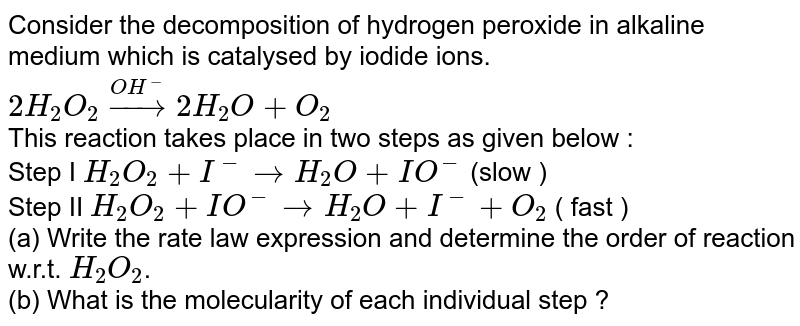 Consider the decomposition reaction :This reaction takes place in