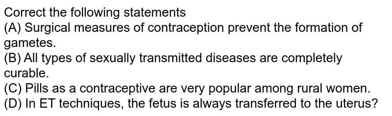 A Surgical Methods Of Contraception Prevent Gamete Formation B Al