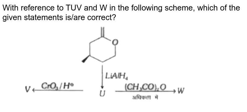 With reference to TUV and W in the following scheme, which statement is / are correct in the given statements