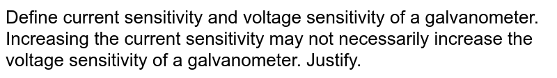 define-current-sensitivity-and-voltage-sensitivity-of-a-galvanomet