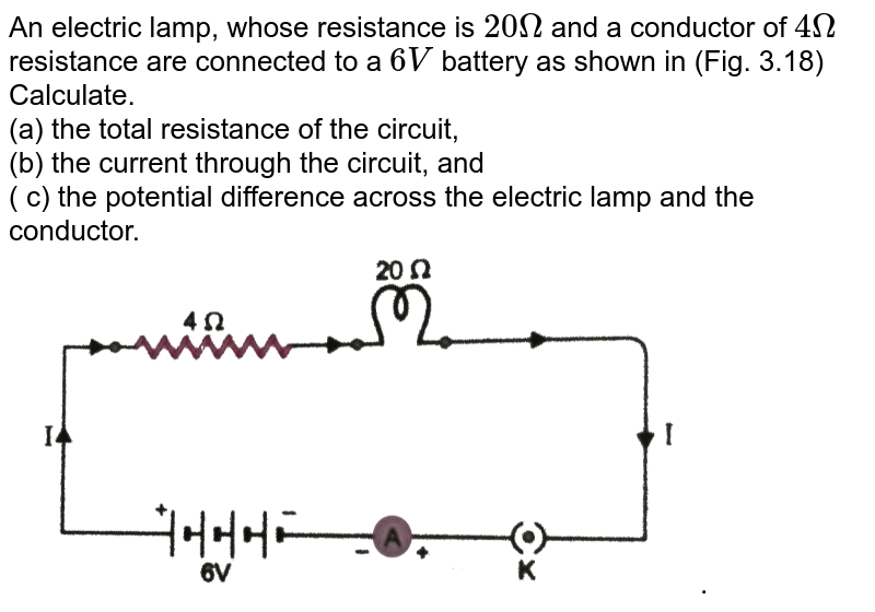 An Electric Lamp Of 24 Ω And A Conductor Of 6 Ω Are Connected In P