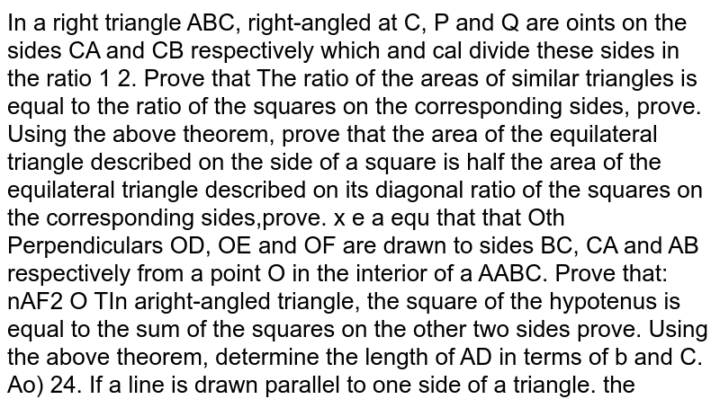 In aright angled triangle,the square of the hypotenuse is equal to to the sum of squares on the other two sides,prove.Using the above theorem,determine the length of AD in terms of b and c.
