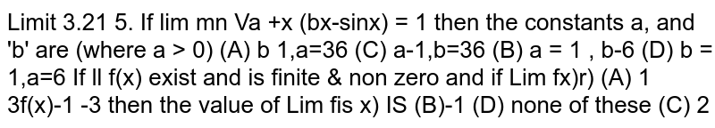 If `lim_(x->oo)f(x)` is finite and non zero and `lim_(x->oo)(f(x)+((3f(x)+1)/f^2(x))=3` then find the value of `lim_(x->oo)f(x)`