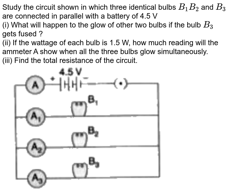 B1 B2 And B3 Are Three Identical Bulbs Connected As Shown In Figu