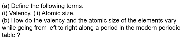 How And Why Does The Atomic Size Vary As You Go I From Left To Ri