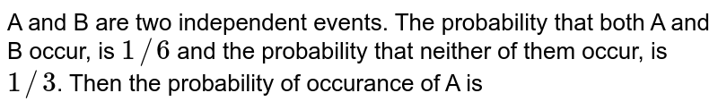 What Is The Probability That Either $A$ Or $B$ Occur But Not Both