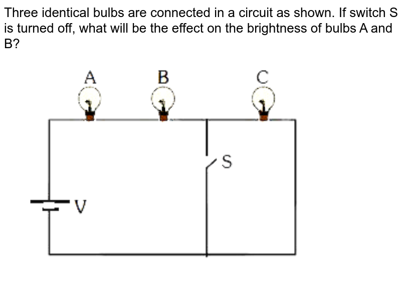 Consider a simple circuit containing a battery and three light bul