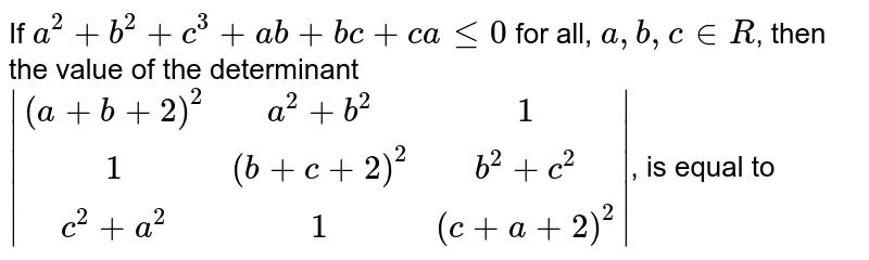 If A 2 B 2 C 2 Ab Ca 0 A B C In R Then Find The Value Of If A 2 B 2 C 2 Ab Ca 0 A B C In R Then Find The Value Of