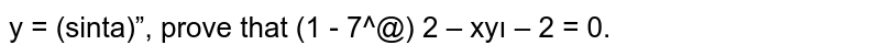 If 
 `y=(sin^(-1)x)^2` ,prove  that `(1-x^2)y_2-x y_1-2=0.`