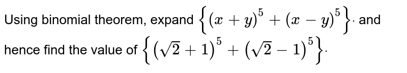 Using Binomial Theorem Expand X 1 Y 11 Dot