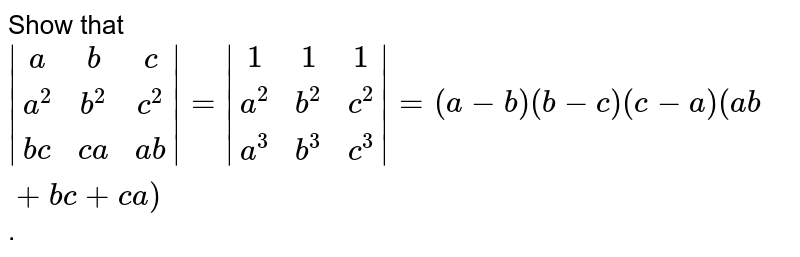 Show That A B C A 2 B 2 C 2 Ca Ab 1 1 1 A 2 B 2 C 2 A 3 B 3 C 3 A B B C C A A B B C C A