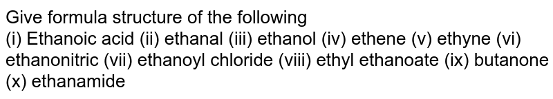 The Structural Formula Of Ethyl Ethanoate