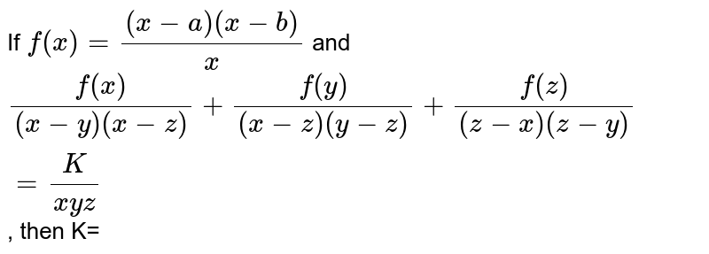 If Xyz 0 Then Find The Value Of K X Y Z K Y Z X K Z X Y