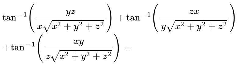 T A N 1 Y Z Xsqrt X 2 Y 2 Z 2 Tan 1 Z X Ysqrt X 2 Y