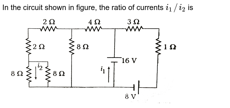 In the circuit shown in figure ,find the ratio of currents `i_(1)//i_(2).` <br> <img src="https://d10lpgp6xz60nq.cloudfront.net/physics_images/MPP_PHY_C17_E01_158_Q01.png" width="80%">