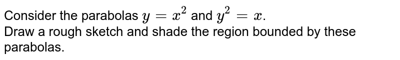 Consider The Parabola Y X 2 The Shaded Area Is Img Src Doubtnut Static S Llnwi Net Static Physics Images k Mcp 02 Neet Phy E02 025 Q01 Png Width 80