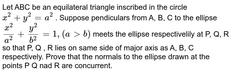 Let Abc Be An Equilateral Triangle Inscribed In The Circle X2y2a 9072