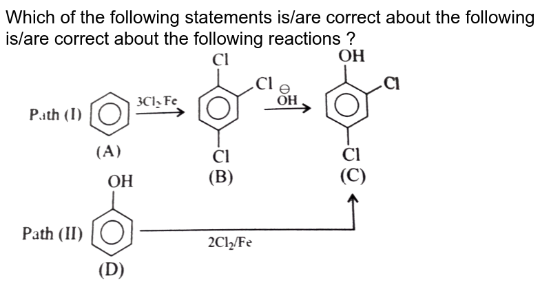 Which of the following statements is/are correct about the following is/are correct about the following reactions ? <br> <img src="https://d10lpgp6xz60nq.cloudfront.net/physics_images/KSV_CHM_ORG_P2_C12_E01_135_Q01.png" width="80%">