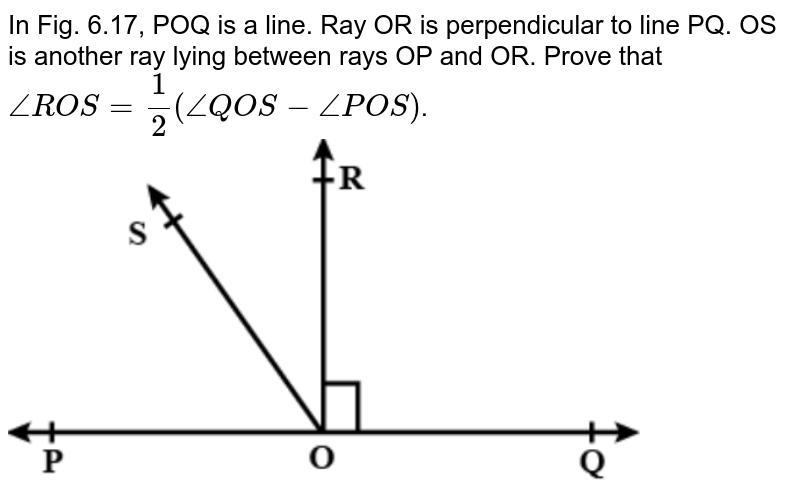 In below fig OP OQ OR and OS arc four rays. Prove that: ∠POQ