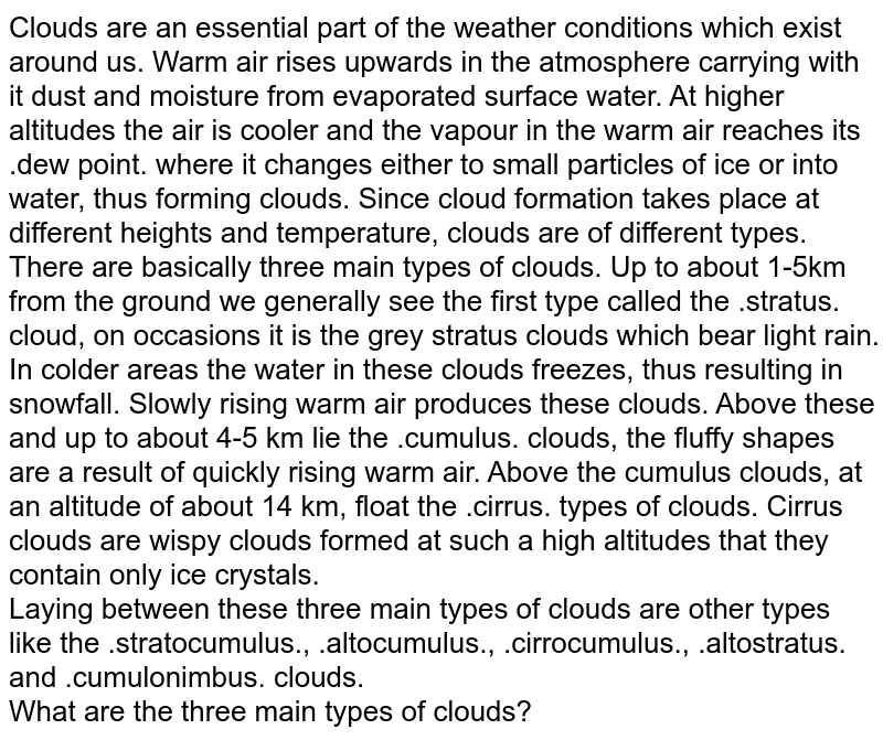 Which of the following clouds are more commonly formed in the equa