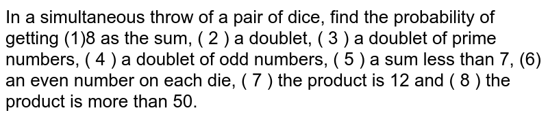 Find the probability of getting more than 7 when two dice are