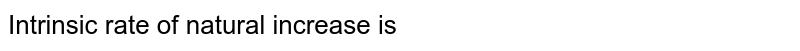 Intrinsic rate of natural increase is