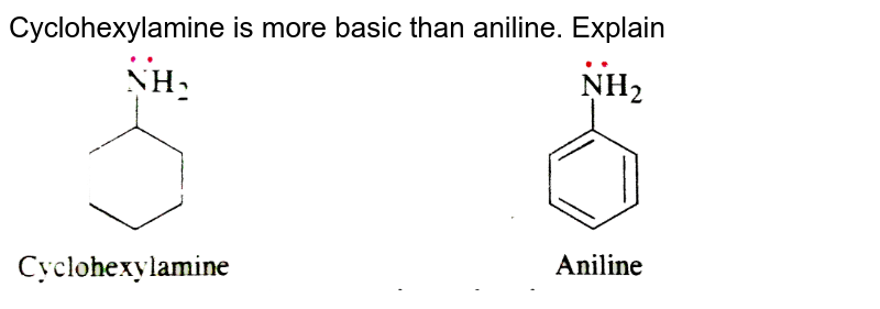 Explain Ethylamine Is More Basic Than Aniline 