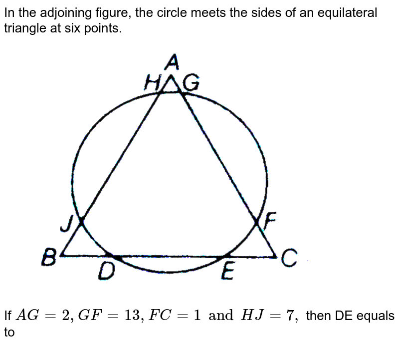In the adjoining figure, the circle meets the sides of an equilateral