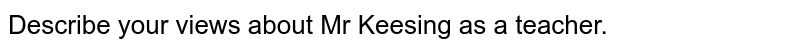 Draw a character-sketch of Mr. Keesing Annes Maths teacher.