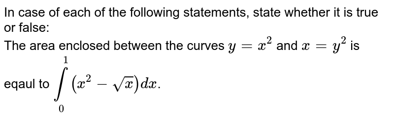 Say Whether The Following Statements Are True Or False X 2 Y 2 Y 2 X 2 X 2 Y 2 2