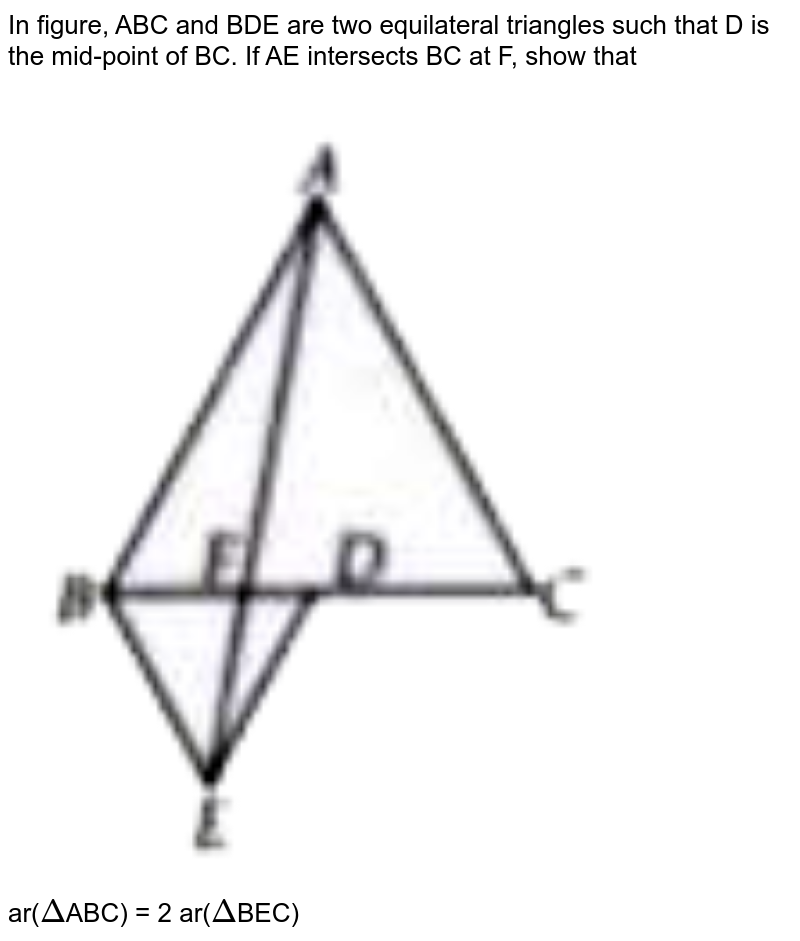 In the following figure ABC and BDE are two equilateral triangles