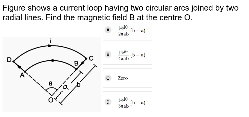 Figure Shows Current Loop Having Two Circular Arcs Joined By Two R