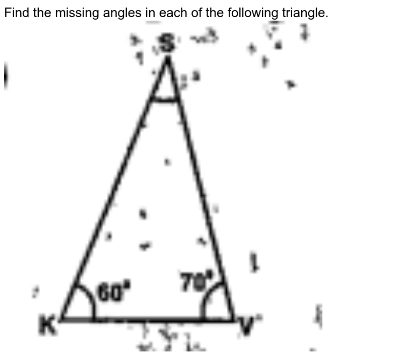 Find the missing angles in each of the following triangle.