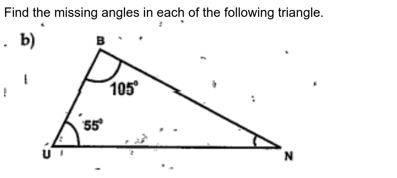 Find the missing angles in each of the following triangle.