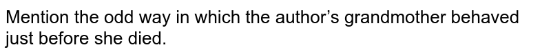 The author’s grandmother was a religious person. What are the diff