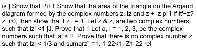   Show that if `iz^3+z^2-z+i=0`, then `|z|=1`