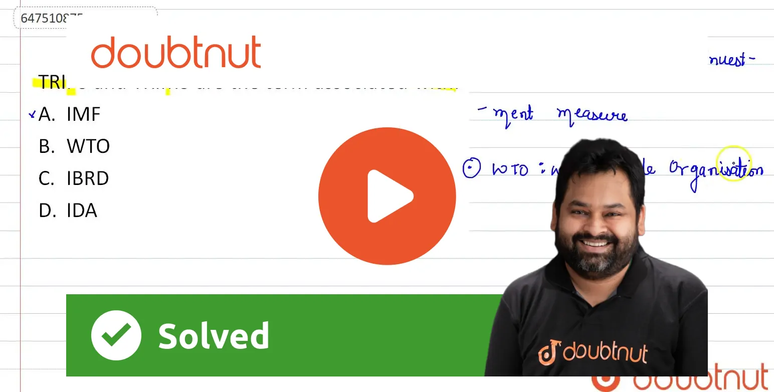 TRIPS and TRIMS are the term associated with