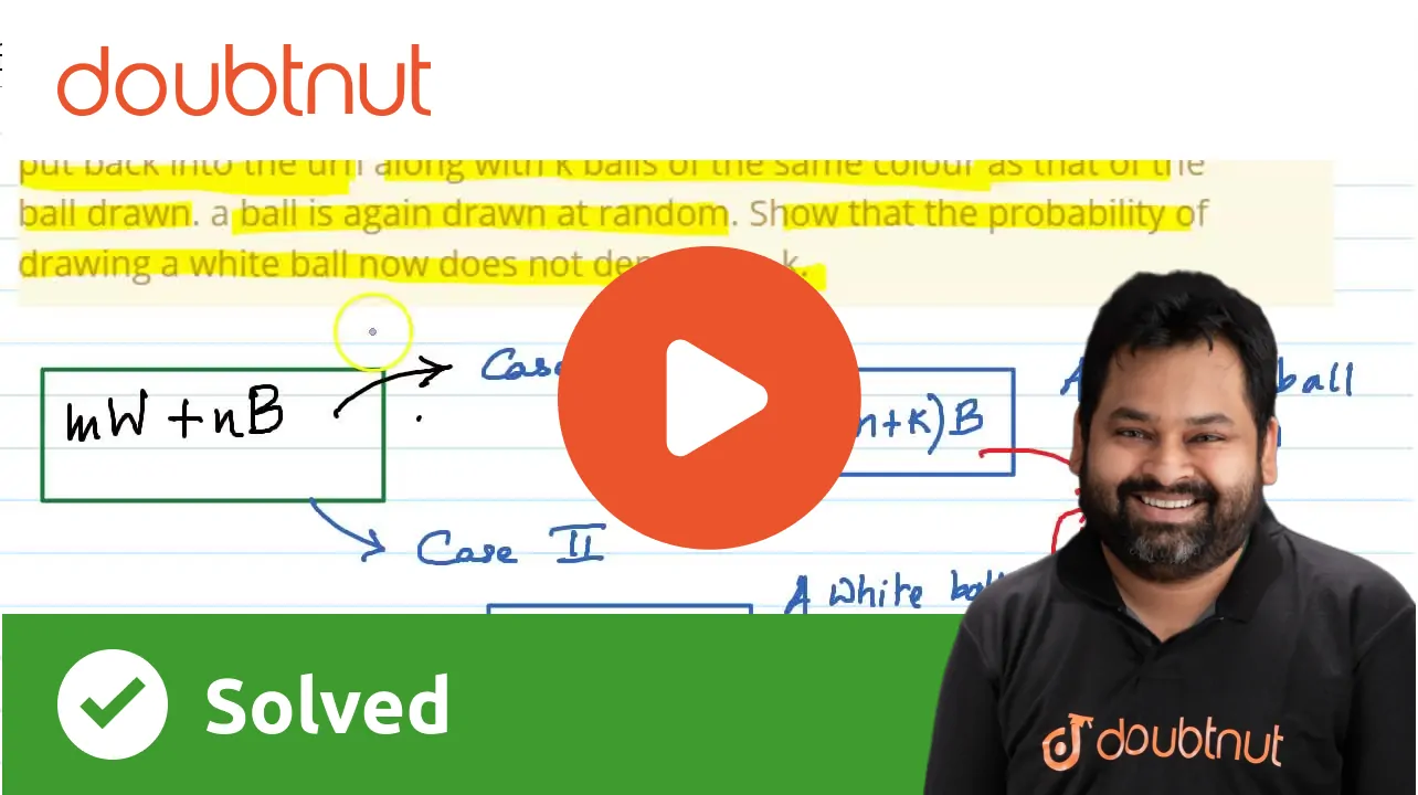 [Bengali] An urn contains m white and n black balls. A ball is drawn a