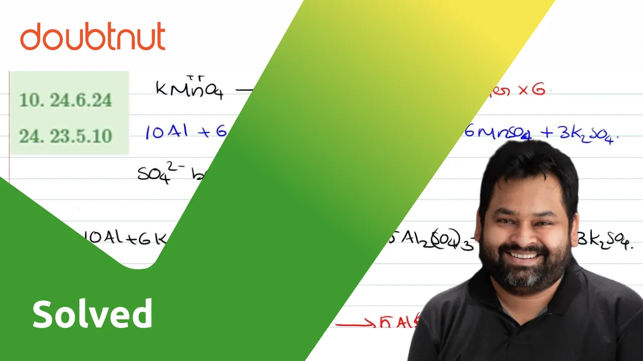 malayalam-in-the-unbalanced-reaction-al-kmno4-h2so4-to-k2so4-a