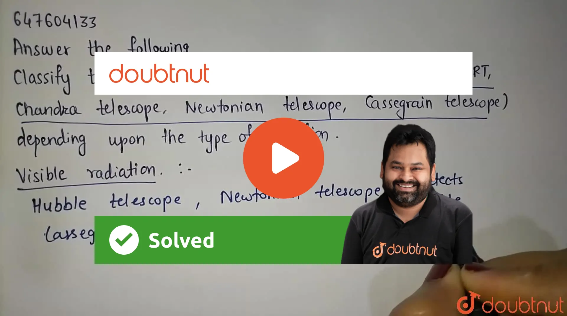 [Marathi] Answer the following Classify the following telescopes (Hub