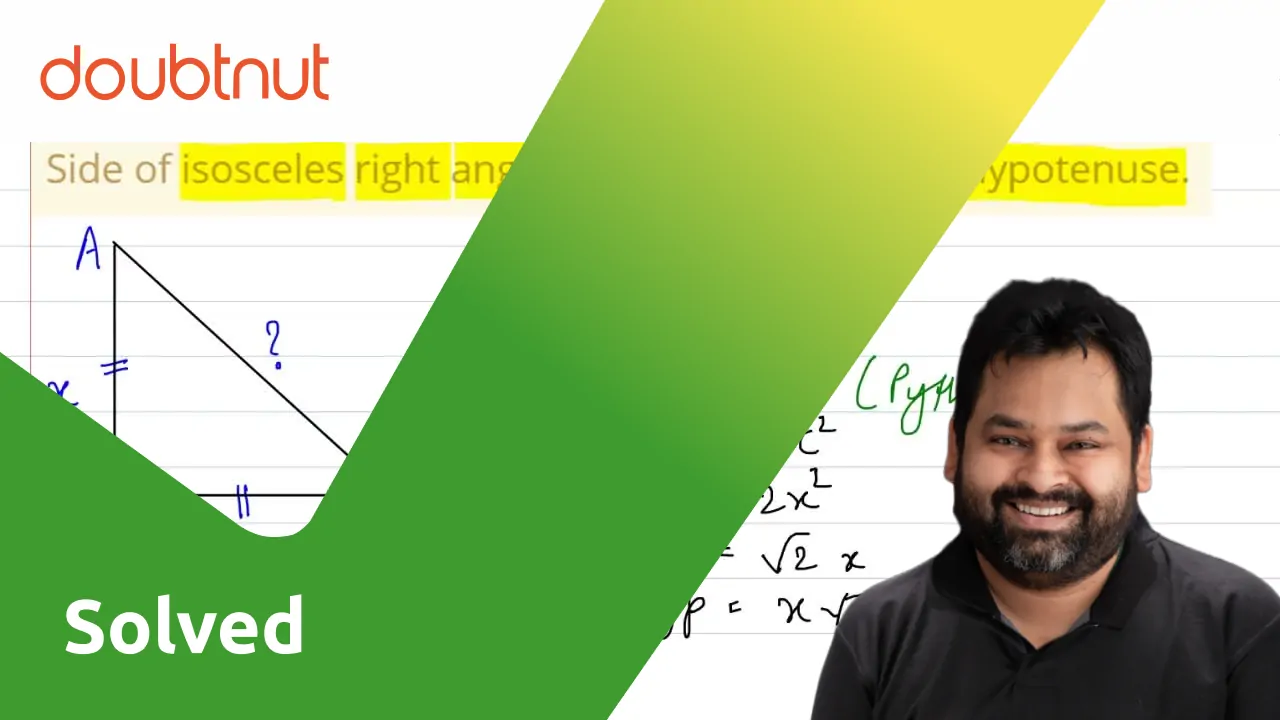 marathi-side-of-isosceles-right-angled-triangle-is-x-find-its-hypot