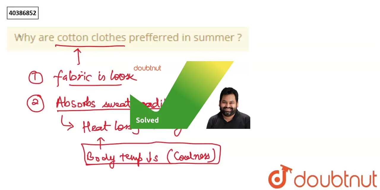 Why are cotton clothes prefferred in summer