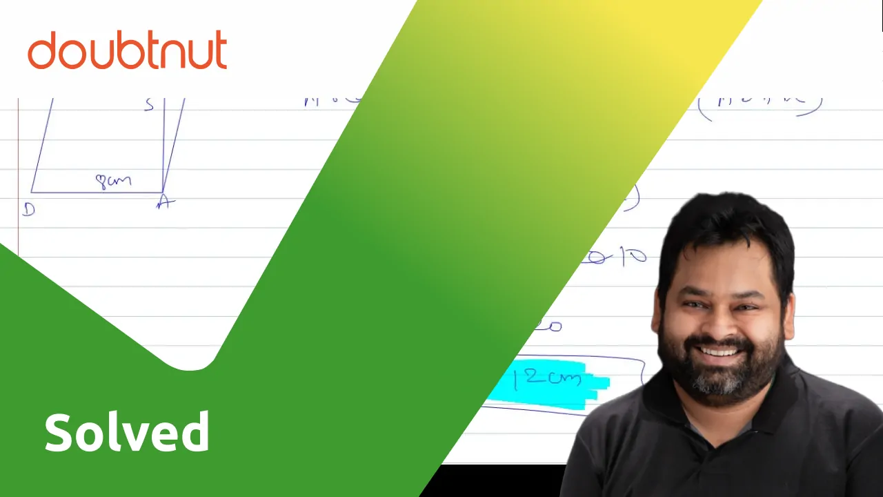 In ABCD ADBC and AMBC and AM= 5cm, AD=8cm and area of ABCD is 50 cm