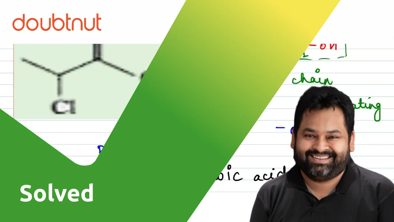 write-down-the-iupac-name-of-the-following