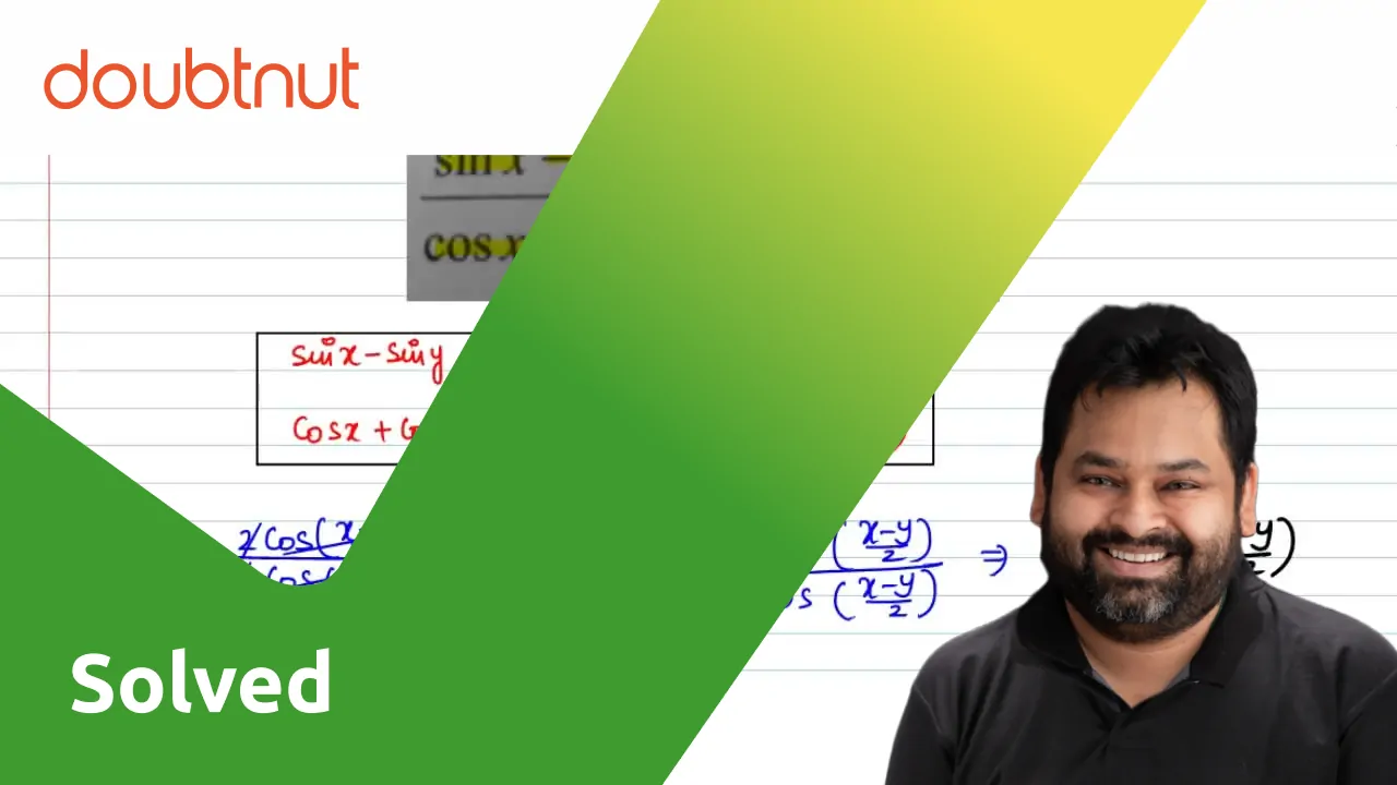 (sinx - siny)/(cosx + cosy) = tan((x-y)/2)