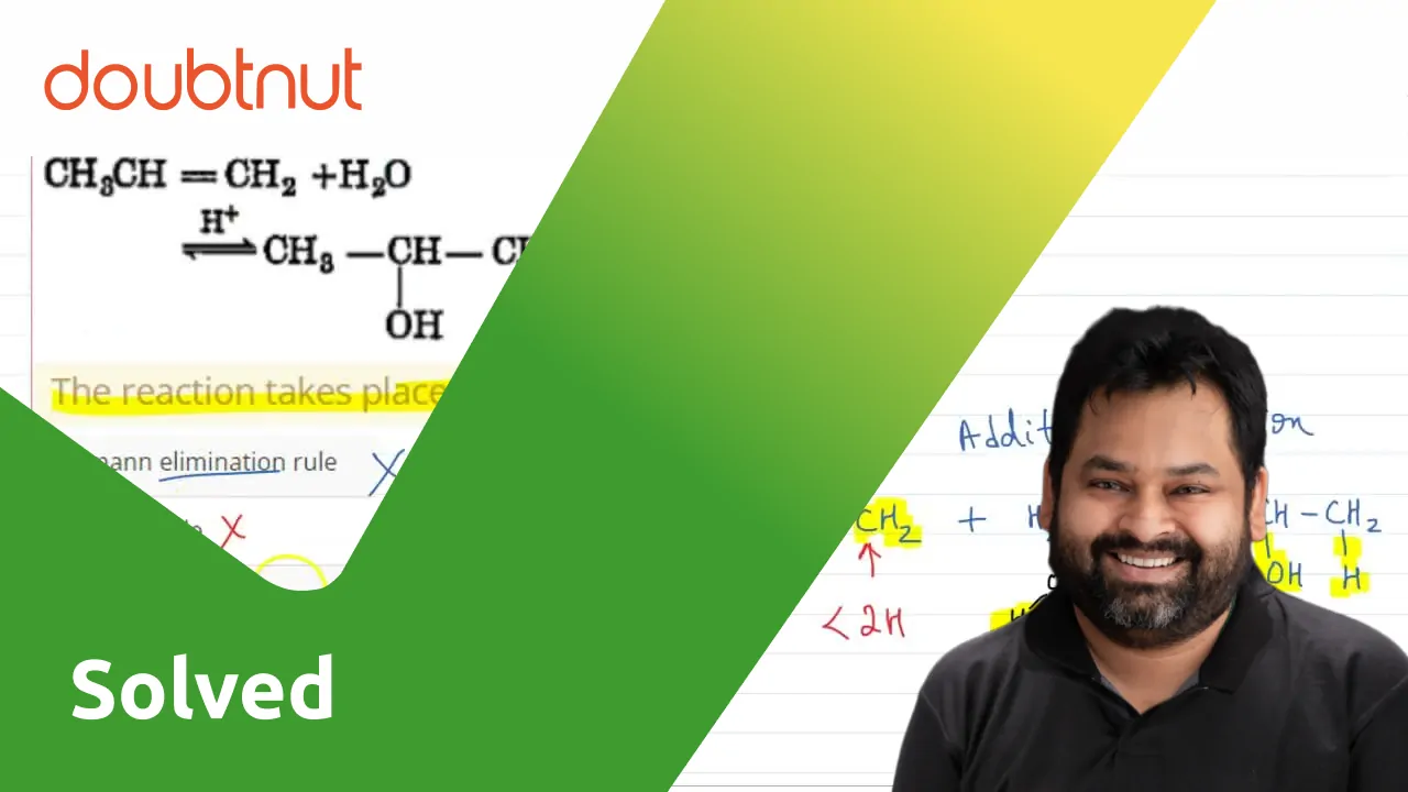 Alkenes React With Water In The Presence Of Acid As Catalyst To From A alkenes-react-with-water-in-the-presence-of-acid-as-catalyst-to-from-a