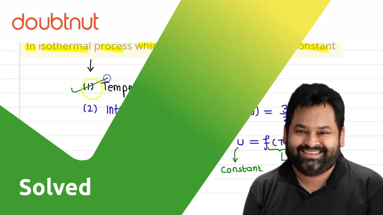 in-isothermal-process-which-of-the-quantities-remains-constant