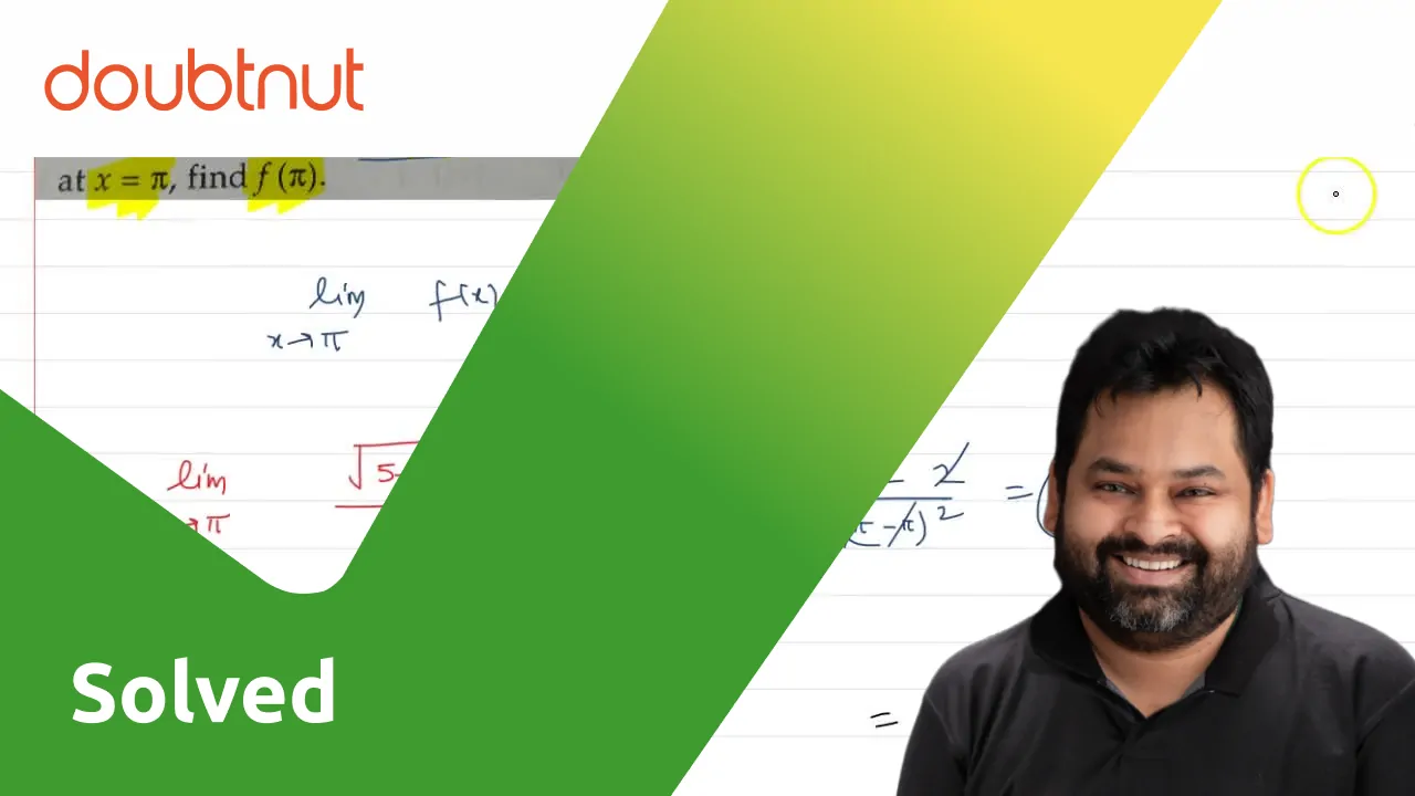If The Function F x sqrt 5 cosx 2 pi x 2 Is Continuous At X